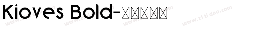 Kioves Bold字体转换